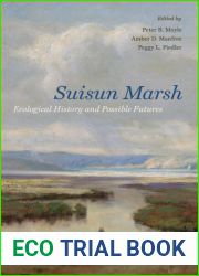 Suisun Marsh: Ecological History and Possible Futures