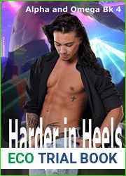 Harder In Heels (Alpha and Omega, #4)