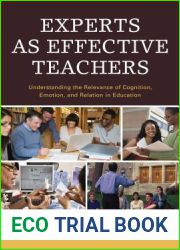 Experts as Effective Teachers: Understanding the Relevance of Cognition, Emotion, and Relation in Education