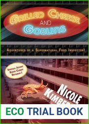 Grilled Cheese and Goblins: Adventures of a Supernatural Food Inspector!