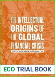 The Intellectual Origins of the Global Financial Crisis