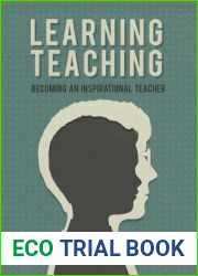 Learning Teaching: Becoming an Inspirational Teacher