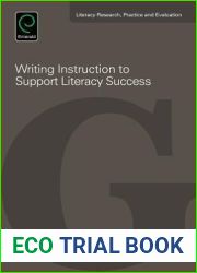 Writing Instruction to Support Literacy Success (Literacy Research, Practice and Evaluation, 7)
