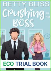 Crushing On My Boss: A Best Friend|s Brother Next Door Neighbor Sweet Romantic Comedy (Sweet Tea Romcoms)