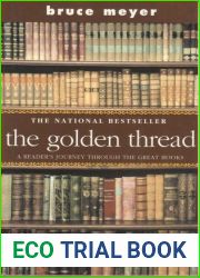 The Golden Thread: A Reader|s Journey Through The Great Books