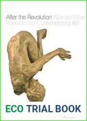 After the Revolution: Women Who Transformed Contemporary Art