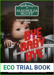 Bye Baby Bye: Magnolia Bluff Crime Chronicles Book 19
