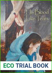 His Blood Like Tears