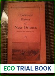 Condensed History of New Orleans: America|s Most Interesting City