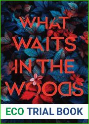 What Waits in the Woods