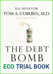 The Debt Bomb: A Bold Plan to Stop Washington from Bankrupting America
