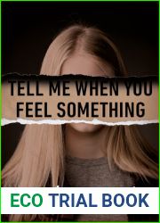 Tell Me When You Feel Something