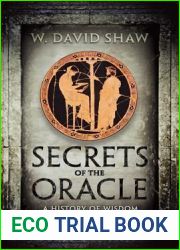 Secrets of the Oracle: A History of Wisdom from Zeno to Yeats