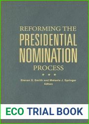 Reforming the Presidential Nomination Process