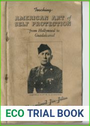 Teaching American Art of Self Protection: from Hollywood to Guadalcanal.