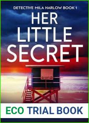 Her Little Secret: Detective Mila Harlow Book 1