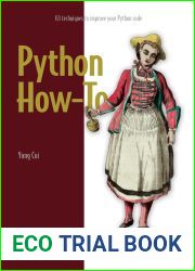 Python How-To: 63 techniques to improve your Python code