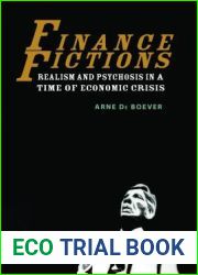 Finance Fictions: Realism and Psychosis in a Time of Economic Crisis