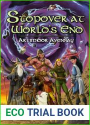 Stopover at World|s End: An Epic Comic Fantasy Novel