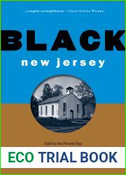 Black New Jersey: 1664 to the Present Day