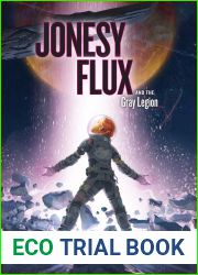 Jonesy Flux and the Gray Legion (Volume 1)