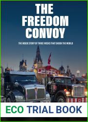 The Freedom Convoy: The Inside Story of Three Weeks that Shook the World