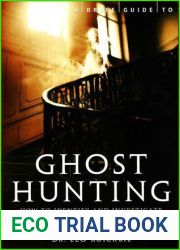 A Brief Guide to Ghost Hunting