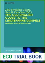 The Old English Gloss to the Lindisfarne Gospels: Language, Author and Context (Buchreihe der Anglia Anglia Book Book 51)