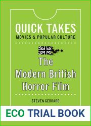 The Modern British Horror Film (Quick Takes: Movies and Popular Culture)