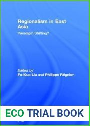 Regionalism in East Asia: Paradigm shifting?