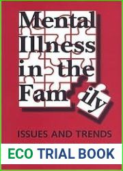 Mental Illness in the Family: Issues and Trends