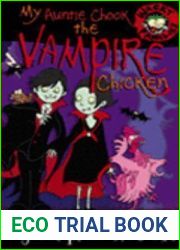 My Auntie Chook the Vampire Chicken (Wacky Families, #7)