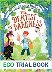 The Dentist of Darkness (The Dundoodle Mysteries #2)