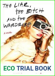 The Liar, the Bitch and the Wardrobe