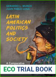 Latin American Politics and Society: A Comparative and Historical Analysis