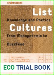 List Cultures: Knowledge and Poetics from Mesopotamia to BuzzFeed (Recursions)