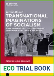 Transnational Imaginations of Socialism: Town Twinning and Local Government in Red Italy and the Gdr, 1960s-1970s