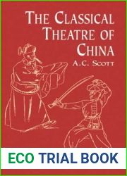 The Classical Theatre of China