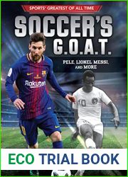 Soccer|s G.O.A.T.: Pele, Lionel Messi, and More (Sports| Greatest of All Time)