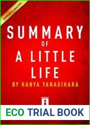 Summary of A Little Life: by Hanya Yanagihara | Includes Analysis