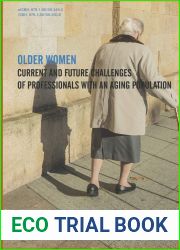 Older Women: Current and Future Challenges of Professionals with An Aging Population