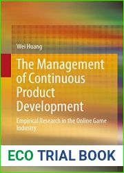 The Management of Continuous Product Development: Empirical Research in the Online Game Industry