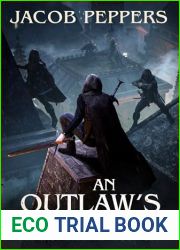 An Outlaw|s Vengeance: Book Six of The Last Eternal