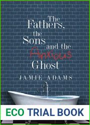 The Fathers, the Sons and the Anxious Ghost