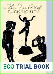 The Fine Art of Fucking Up