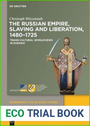 The Russian Empire, Slaving and Liberation, 1480-1725