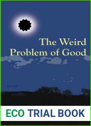 The Weird Problem of Good