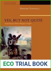 Yes, But Not Quite: Encountering Josiah Royce|s Ethico-Religious Insight (American Philosophy (FUP)) by Dwayne A. Tunstall (2014-07-15)