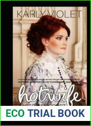 Hotwife Victorian Court - A Victorian England Wife Sharing Multiple Partner Hotwife Romance Novel (Hotwife Adultery In Victorian England)