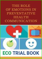 The Role of Emotions in Preventative Health Communication